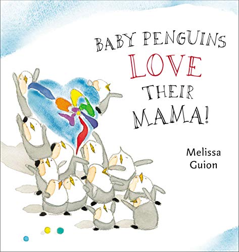 Cover of Baby penguins love their mama!