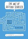 The Art of Getting Started