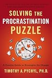 Solving The Procrastination Puzzle A Concise Guide To Strategies For Change