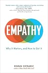 Empathy: Why It Matters, and How to Get It