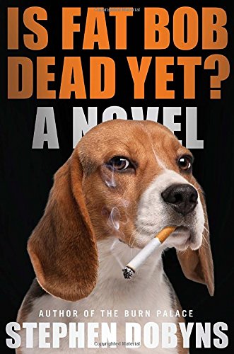 Is Fat Bob Dead Yet? book cover