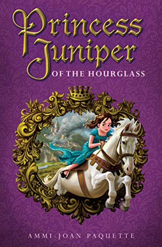 Cover of Princess Juniper of the Hourglass