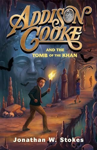 Addison Cooke and the Tomb of the Khan book cover