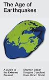 The Age of Earthquakes: A Guide to the Extreme Present