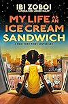 My Life as an Ice Cream Sandwich
