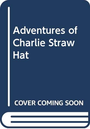 Cover of Adventures of Charlie Straw Hat