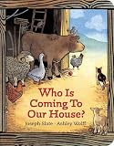 Who Is Coming To Our House