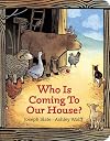 Who Is Coming to Our House?