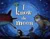 I Know the Moon