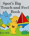 Spot's Big Touch and Feel Book