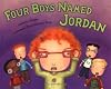 Four Boys Named Jordan