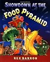 Showdown At The Food Pyramid