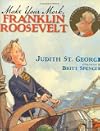 Make Your Mark, Franklin Roosevelt