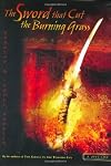 The Sword That Cut the Burning Grass