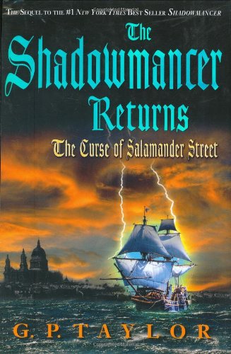 The Shadowmancer Returns: The Curse of Salamander Street