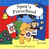 Spot's Preschool (Spot (Hardcover))