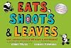 Eats, Shoots & Leaves: Why, Commas Really Do Make a Difference!