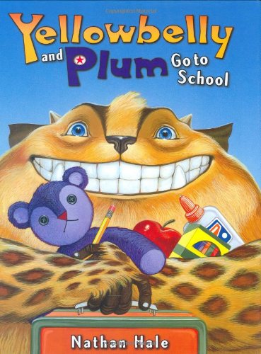 Yellowbelly and Plum Go to School book cover