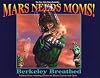 Mars Needs Moms!