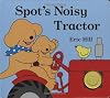Spot's Noisy Tractor