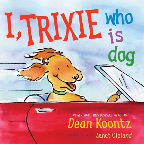 I, Trixie, Who is Dog book cover