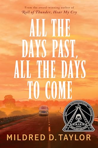 All the Days Past, All the Days to Come / by Taylor, Mildred D