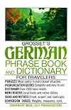 Grosset's german phrase book and dictionary for travelers