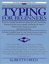 Typing for Beginners: A Basic Typing Handbook Using the Self-Teaching, Learn-at-Your-Own-Speed Methods of One of New York's Most Successful Business Schools (The Practical Handbook Series)