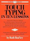 Touch Typing in Ten Lessons: A Home-Study Course With Complete Instructions in the Fundamentals of Touch Typewriting