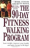 The 90-Day Fitness Walking Program