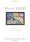 Dear God: Children's Letters to God