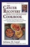 The Cancer Recovery Healthy Exchanges Cookbook (Healthy Exchanges Cookbooks)