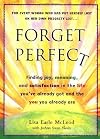 Forget Perfect