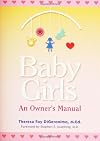 Baby Girls: An Owner's Manual (Perigee Book)