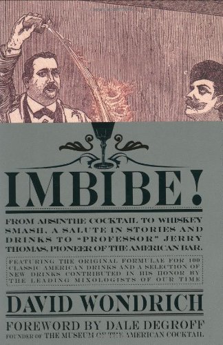 Imbibe!: From Absinthe Cocktail to Whiskey Smash book cover