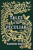 Tales Of The Peculiar