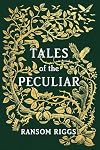 Tales of the Peculiar