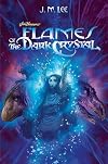 Flames of the Dark Crystal