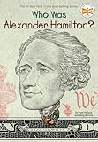 Who Was Alexander Hamilton
