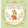 Bunny Roo, I Love You