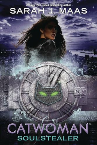 Catwoman: Soulstealer (By: Sarah J. Maas) cover