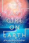 The Last Girl on Earth