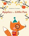 Apples for Little Fox