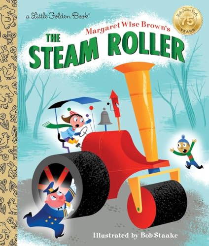 The Steam Roller (By: Margaret Wise Brown) cover