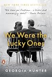 We Were The Lucky Ones A Novel