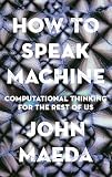 How To Speak Machine Computational Thinking For The Rest Of Us