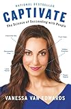 Captivate The Science Of Succeeding With People