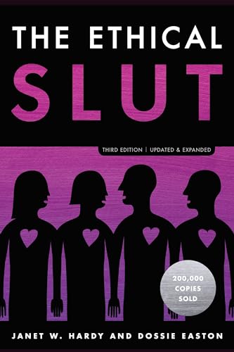 The Ethical Slut by Dossie Easton & Janet W. Hardy