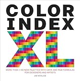 Color Index Xl More Than 1100 New Palettes With Cmyk And Rgb Formulas For Designers And Artists