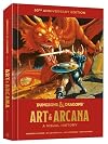 Dungeons & Dragons: Art & Arcana: A Visual History
